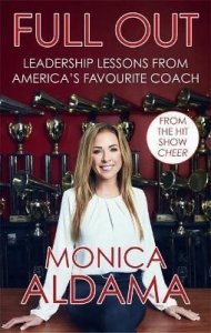 Full Out : Leadership lessons from America´s favourite coach (Aldama Monica)