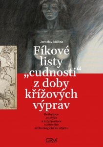 Fíkové listy cudnosti z doby křížových výprav (Malina Jaroslav)