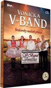 Vonička V-Band - Srdcovky našich přátel CD + DVD (Vonička V-Band)