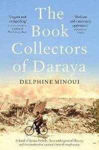 The Book Collectors of Daraya (Minoui Delphine)
