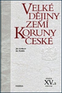 Velké dějiny zemí Koruny české XV./a 1938 –1945 (Kuklík Jan)