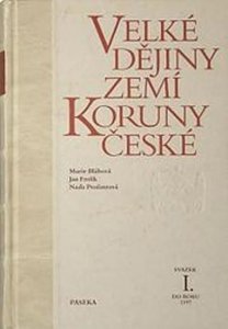 Velké dějiny zemí koruny české I. (Bláhová Marie)