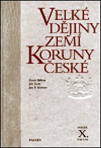 Velké dějiny zemí Koruny české X. 1740-1792 (Bělina Pavel)