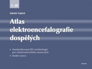 Atlas elektroencefalografie dospělých 3. díl (Vojtěch Zdeněk)