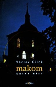 Makom - kniha míst (Cílek Václav)