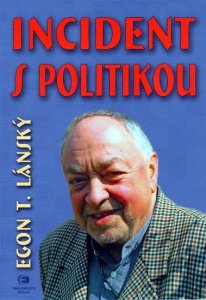 Incident s politikou (Lánský Egon T.)