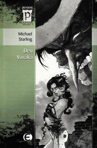 Den Vosáka (Edice Pevnost) (Starling Michael)