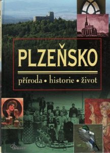 Plzeňsko – příroda, historie, život (Dudák Vladislav)