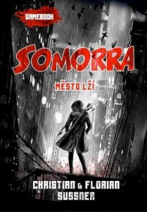 Somorra: Město lží (gamebook) (Sussner Christian)