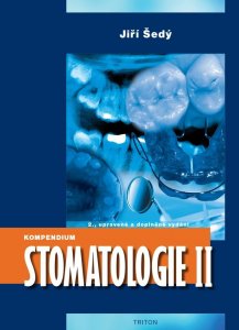 Kompendium Stomatologie II (Šedý Jiří)