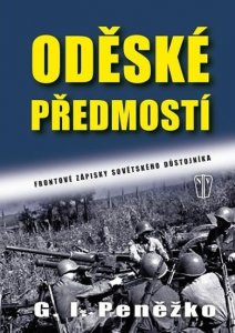 Oděské předmostí - Frontové zápisky sovětského důstojníka (Peněžko G. I.)