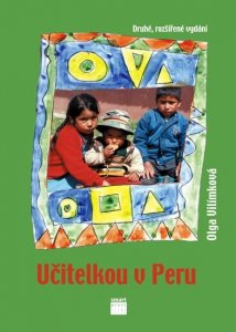 Učitelkou v Peru (Vilímková Olga)