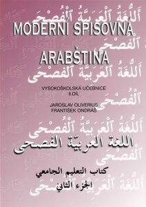 Moderní spisovná arabština - vysokoškolská učebnice II.díl (Ondráš František)