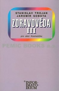 Zdravověda III - Pro 3 ročník UO Kosmetička (Trojan Stanislav)