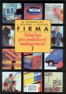 Firma I - Němčina pro podnikový management (Grabmüller M.)