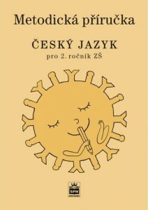Český jazyk 2 pro základních školy - Metodická příručka (Šmejkalová Martina)