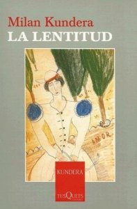 La lentitud (Kundera Milan)