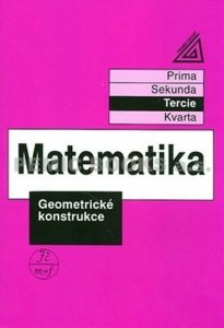 Matematika pro nižší třídy víceletých gymnázií - Geometrické konstrukce (Herman Jiří)