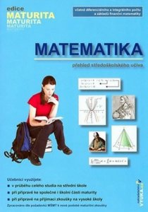 Matematika - Přehled středoškolského učiva (Kubešová Naděžda)