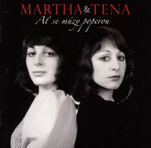Ať se múzy poperou a další CD (Martha a Tena)