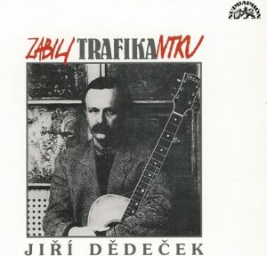 Dědeček Jiří - Zabili trafikantku CD (Dědeček Jiří)