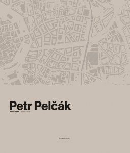 Petr Pelčák - Architekt 2009-2019 (Pelčák Petr)