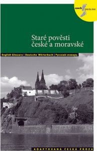 Staré pověsti české a moravské - Adaptovaná česká próza (AJ,NJ,RJ) (Holá Lída)
