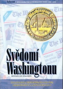 Svědomí Washingtonu - 20 let deníku The Washington Times 1982-2002 (Edwards Lee)