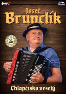 Josef Brunclík - Chlapčisko veselý - CD+DVD