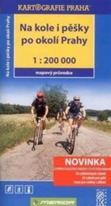 Na kole i pěšky po okolí Prahy - 1:200 000 /mapový průvodce