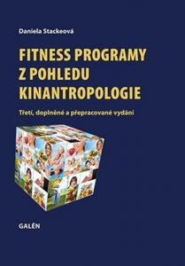 Fitness programy z pohledu kinantropologie (Stackeová Daniela)