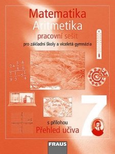 Matematika 7 pro ZŠ a víceletá gymnázia - Aritmetika - pracovní sešit (kolektiv autorů)