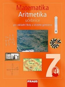 Matematika 7 pro ZŠ a víceletá gymnázia - Aritmetika učebnice (kolektiv autorů)