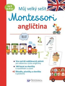 Můj velký sešit Montessori - Angličtina 3 až 6 let (Barusseau Lydie)