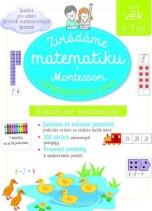 Zvládáme matematiku s Montessori a singapurskou metodou 6-7 let (Urvoy Delphine)