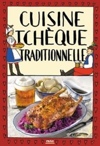 Cuisine tcheque traditionnelle / Tradiční česká kuchyně (francouzsky) (Faktor Viktor)