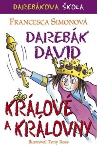 Darebák David - králové a královny (Simonová Francesca)