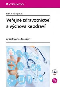 Veřejné zdravotnictví a výchova ke zdraví pro zdravotnické obory (Hamplová Lidmila)