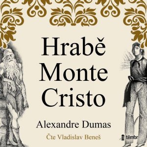 Hrabě Monte Cristo - audioknihovna (Dumas Alexandre)