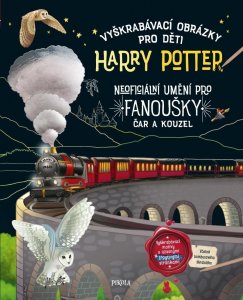 Vyškrabávací obrázky pro děti: Čáry a kouzla: Neoficiální umění pro fanoušky Harryho Pottera