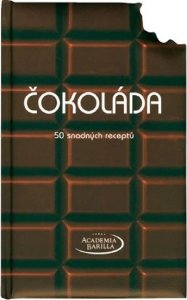 Čokoláda - 50 snadných receptů (kolektiv autorů)