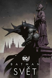 Batman - Svět (kolektiv autorů)