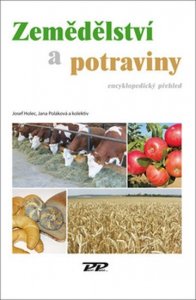 Zemědělství a potraviny - Encyklopedický předhled (Holec Josef)