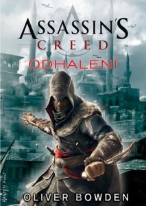 Assassin´s Creed 4 - Odhalení (Bowden Oliver)