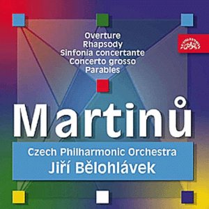 Předehra pro orchestr, Rapsodie pro velký orchestr, Sinfonia Concertante.. - CD (Martinů Bohuslav)