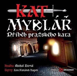 Kat Mydlář - Příběh pražského kata - CD (David Michal)