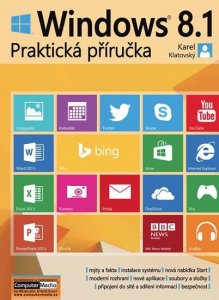 Windows 8.1 - Praktická příručka (Klatovský Karel)