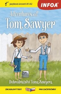 Dobrodružství Toma Sawyera / Adventures of Tom Sawyer - Zrcadlová četba (A1-A2) (Twain Mark)