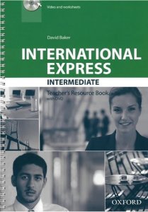 International Express Intermediate Teacher´s Resource Book with DVD (3rd) (Baker David)