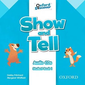 Oxford Discover Show and Tell 1 Class Audio CDs /2/ (Pritchard Gabby)